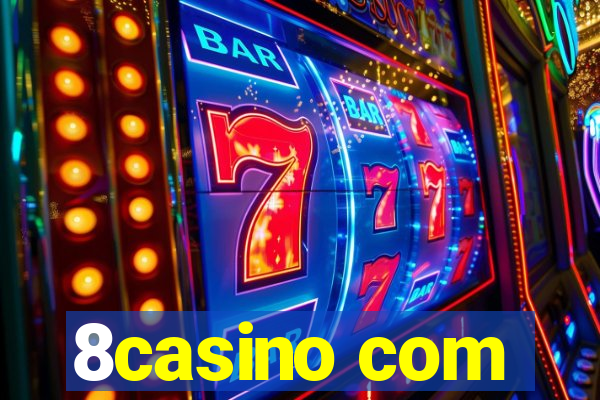 8casino com